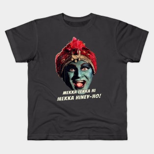 Mekka-lekka-hi, Mekka-hiney-ho Kids T-Shirt